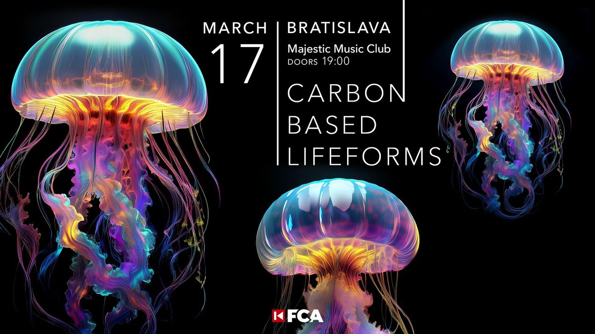 CARBON BASED LIFEFORMS \/ BRATISLAVA \/ 17.03.2025