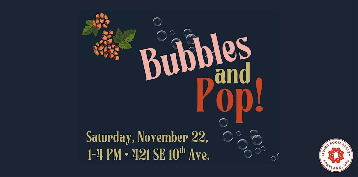 Bubbles and Pop  \u2728