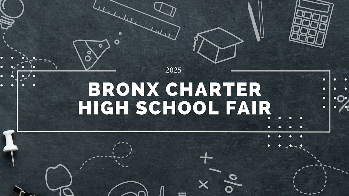 2025 Bronx Charter High School Fair hosted by Advanced Math & Science II