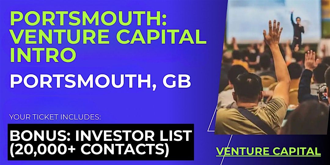 Portsmouth Startups: Intro to Venture Capital