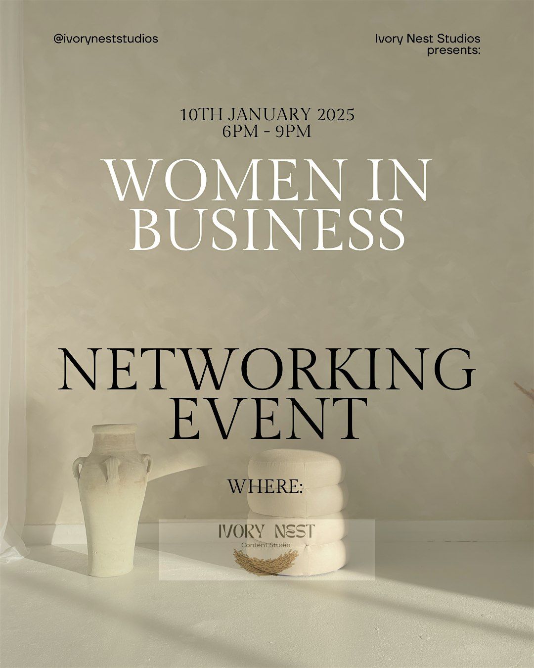 Women in Business Networking Event at Ivory Nest Studios