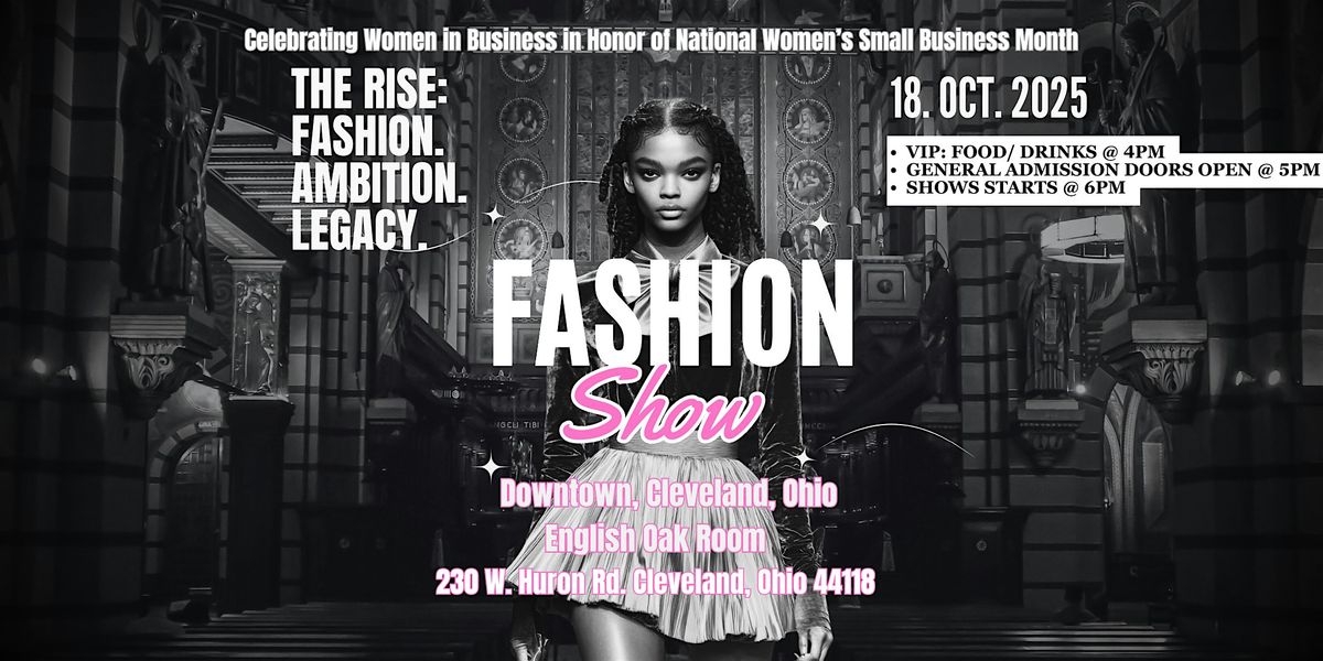The Rise: Fashion. Ambition. Legacy. - Fashion Show Fundraiser