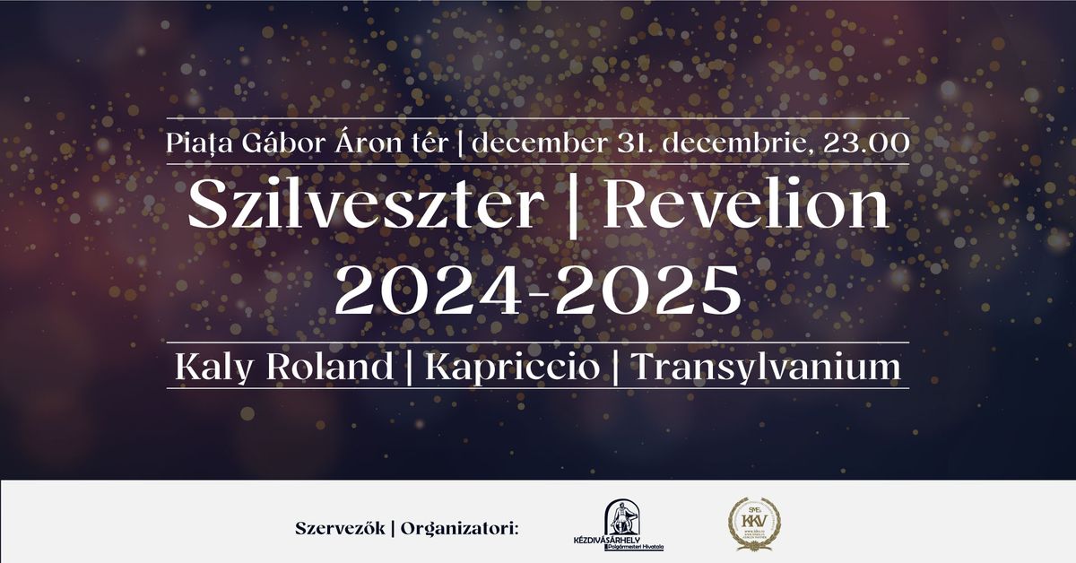 Szilveszter \u2728 Revelion \u2022 K\u00e9zdiv\u00e1s\u00e1rhely \u2022 T\u00e2rgu Secuiesc