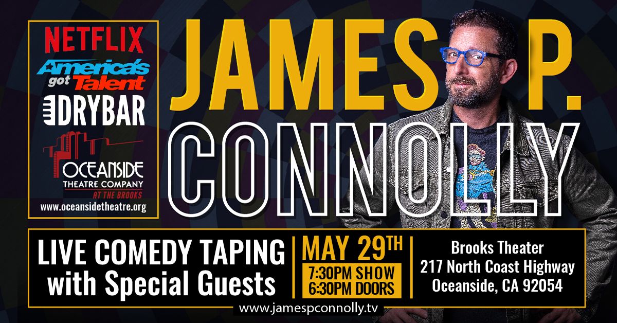 LIVE COMEDY TAPING w\/James P. Connolly and special Guests! (ticket link in Details)
