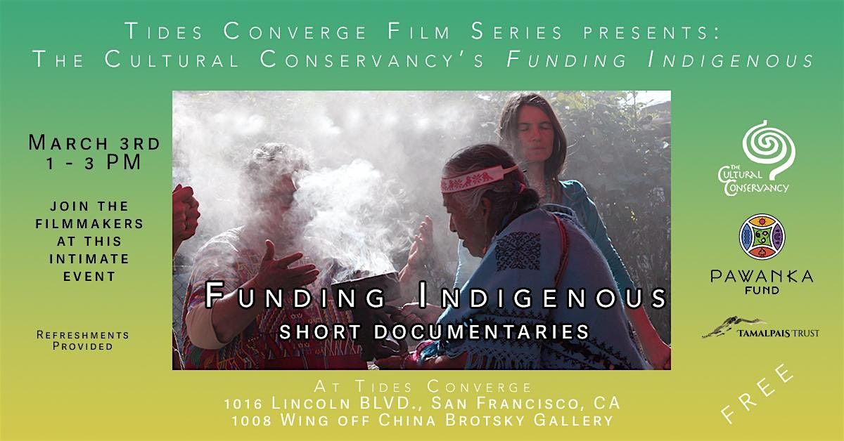 Tides Converge Film Series presents: Funding Indigenous