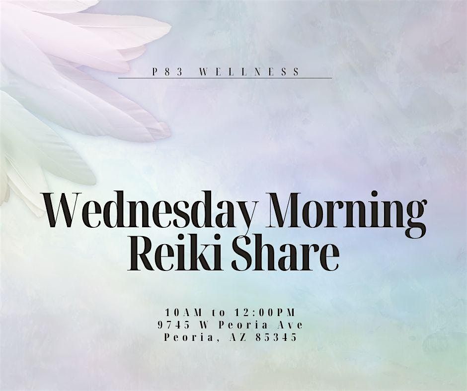 Wednesday Morning Reiki Share and Practice