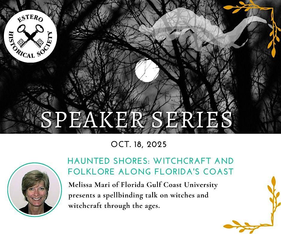 EHS Speaker Series: Haunted Shores: Witchcraft and Folklore Along Florida's