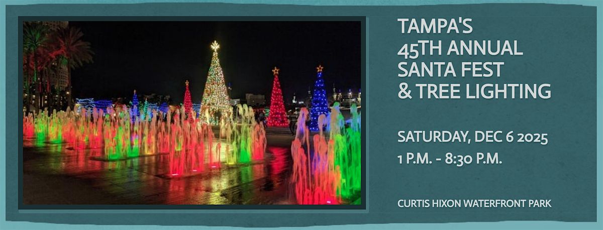 Tampa's 45th Annual Santa Fest & Tree Lighting