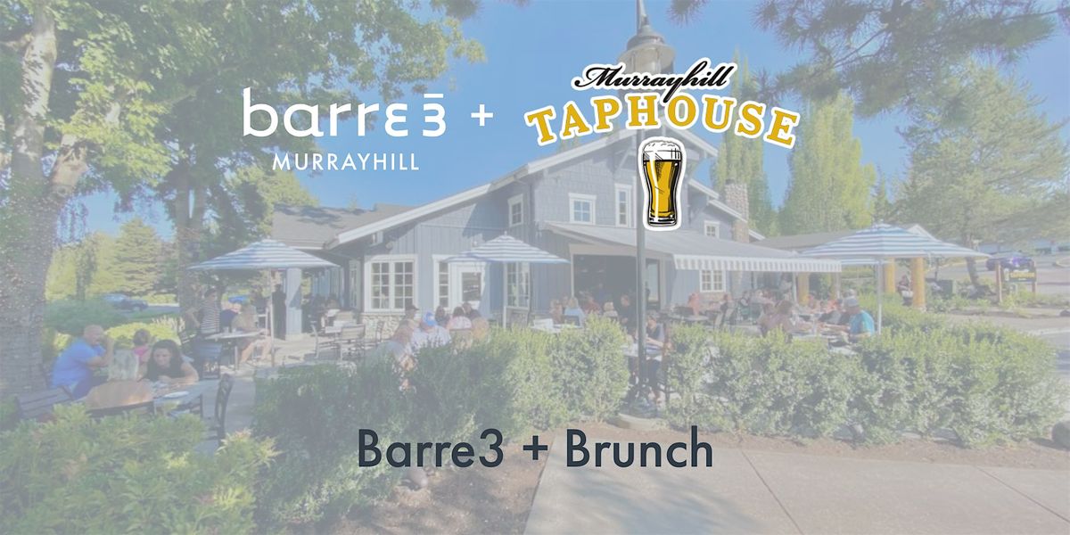 Barre3 + Brunch at Murrayhill Taphouse