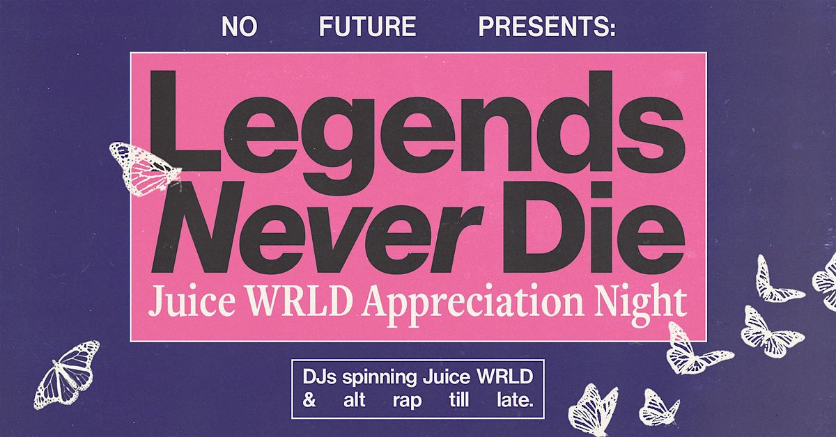Legends Never Die: Juice WRLD Appreciation Night - Toronto