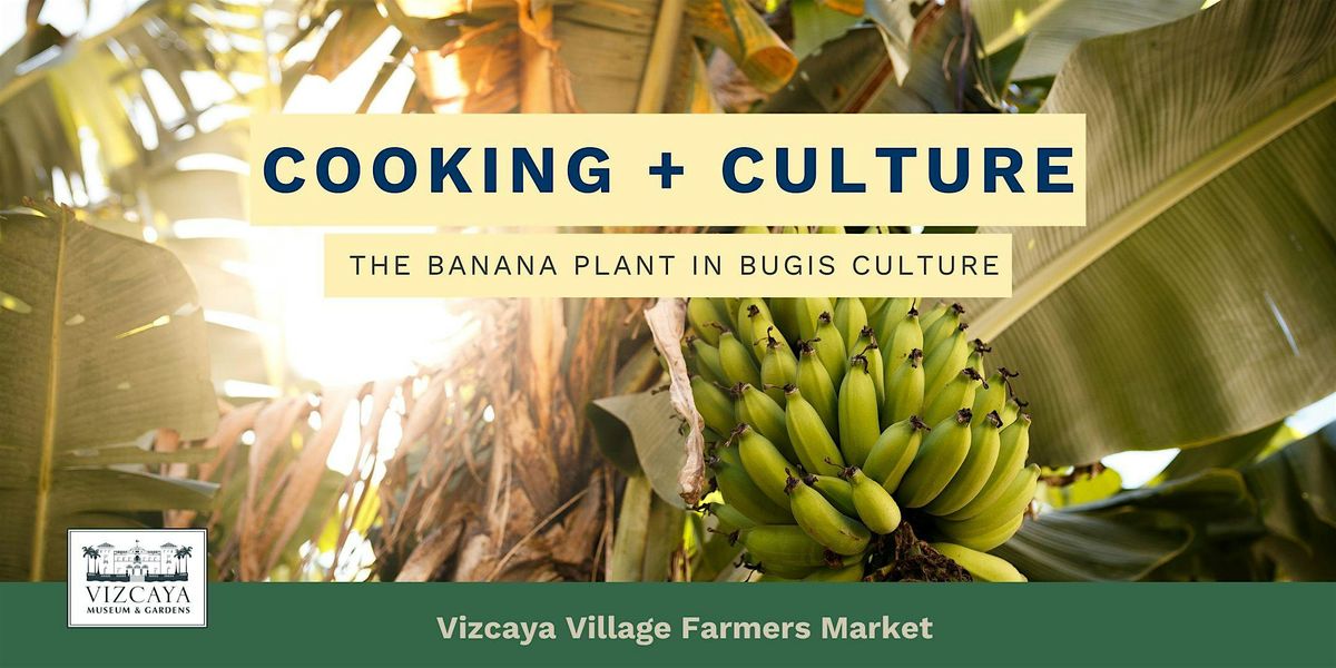 Cooking & Culture: The Banana Plant in Bugis Culture