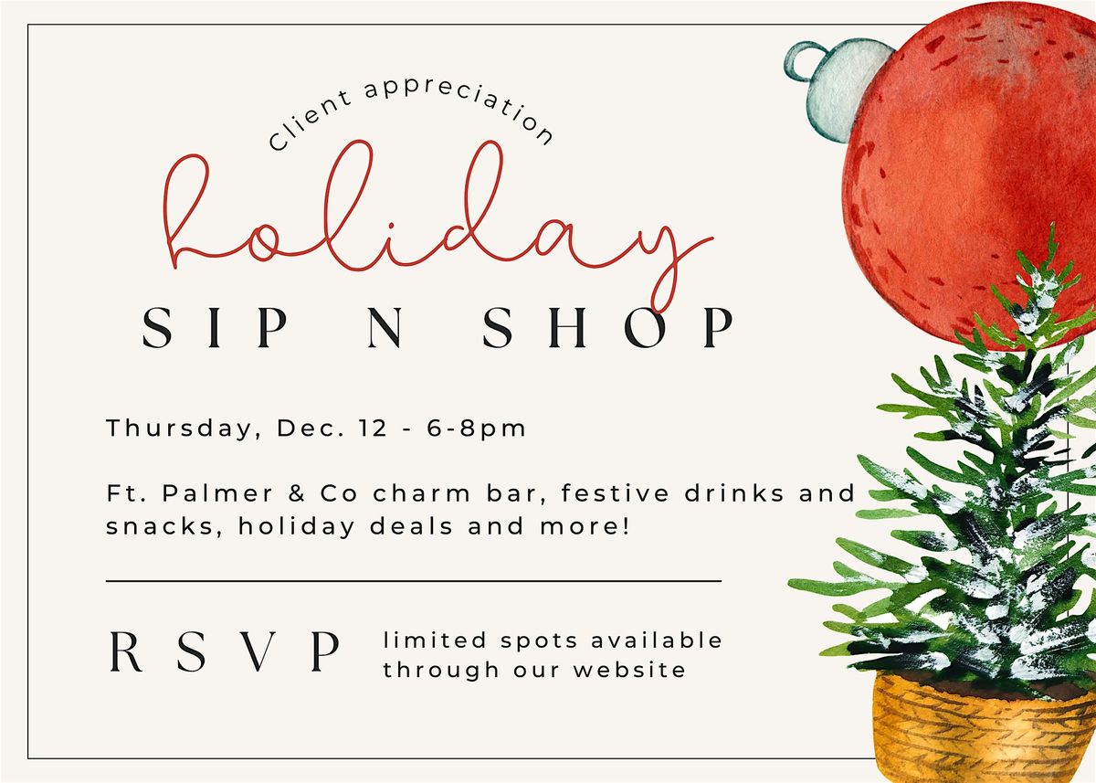 Client Appreciation - Holiday Sip n Shop