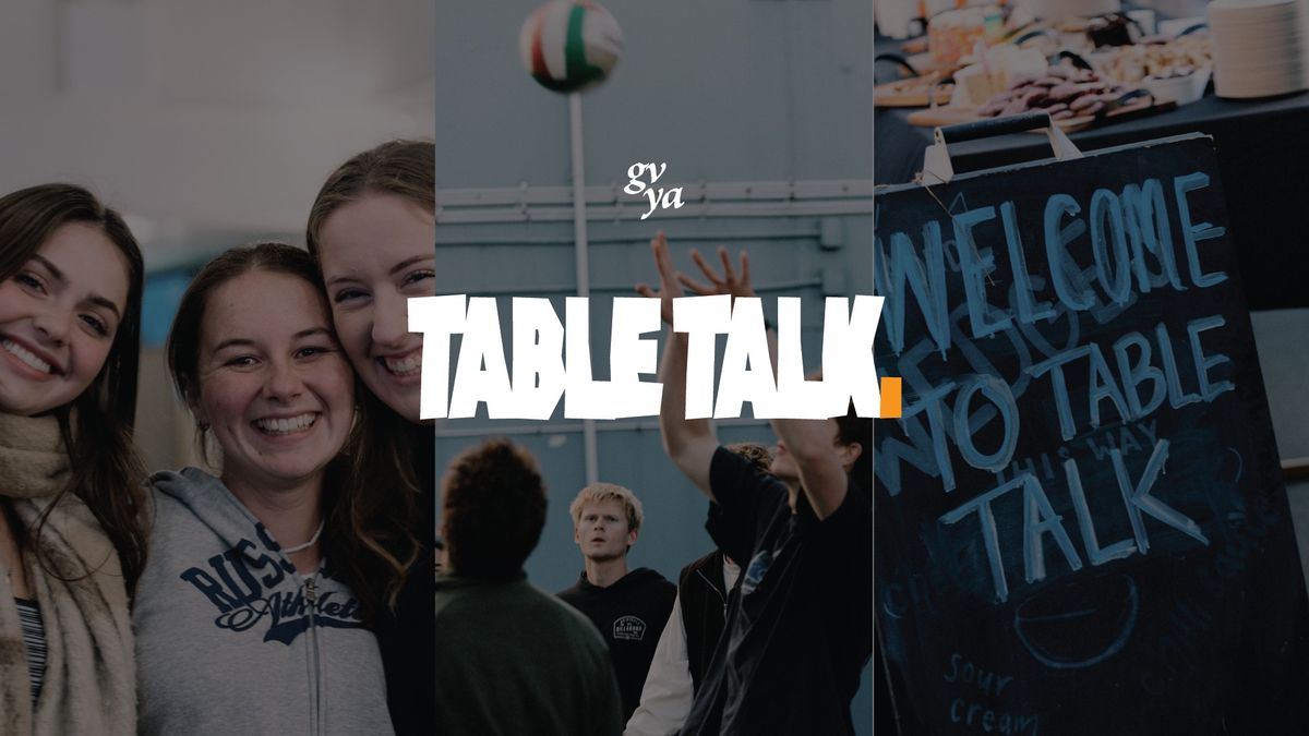 Table Talk - Grace Vineyard Young Adults