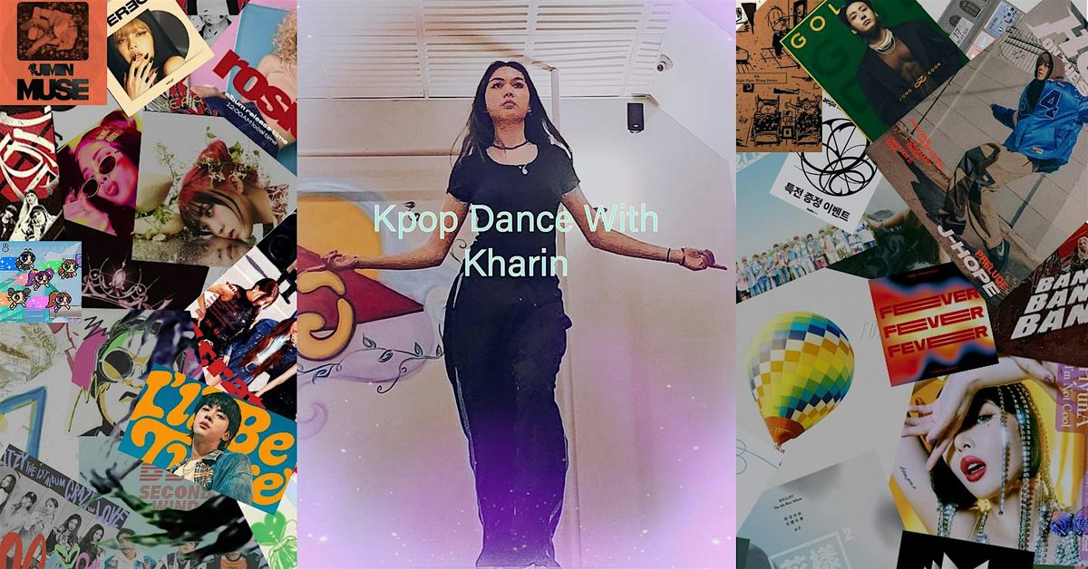 Popup K-pop Dance Workshop With Kharin - March 29th, 2025