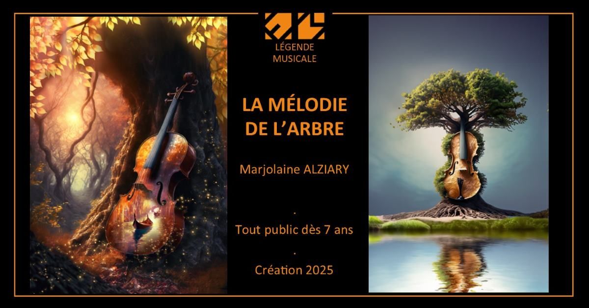 [L\u00c9GENDE MUSICALE "LA M\u00c9LODIE DE L'ARBRE" | Marjolaine Alziary | ESPACE MAGNAN]