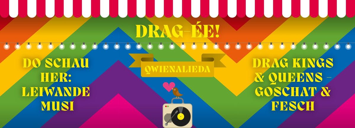 DRAG-\u00c9E: QWIENALIEDA