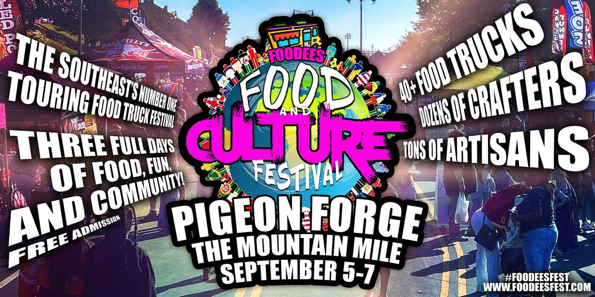 Foodees Food and Culture Festival, Pigeon Forge, TN