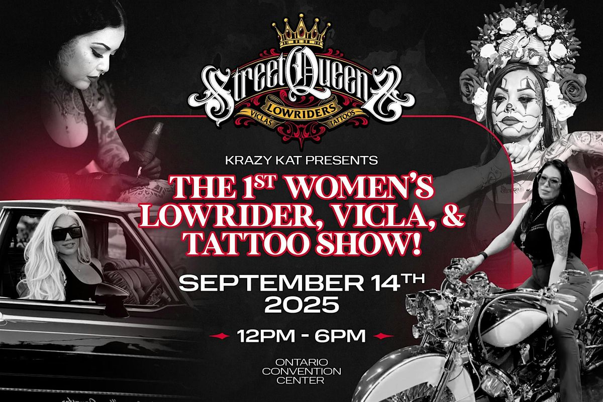 Street Queenz: The 1st Women's Lowrider, Vicla, and Tattoo Show