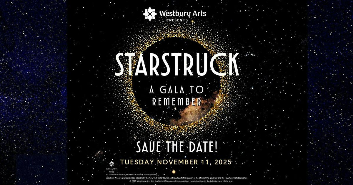 Westbury Arts Fall Gala:  Starstruck, A Gala to Remember