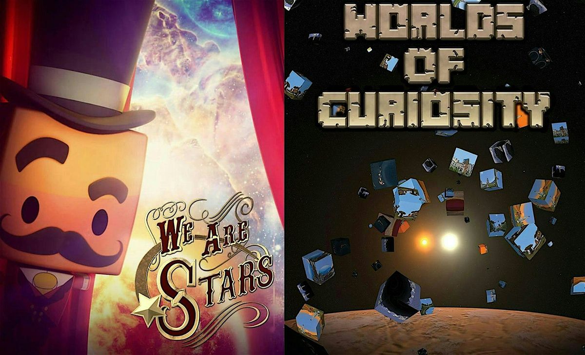 We Are Stars  & Worlds of Curiosity