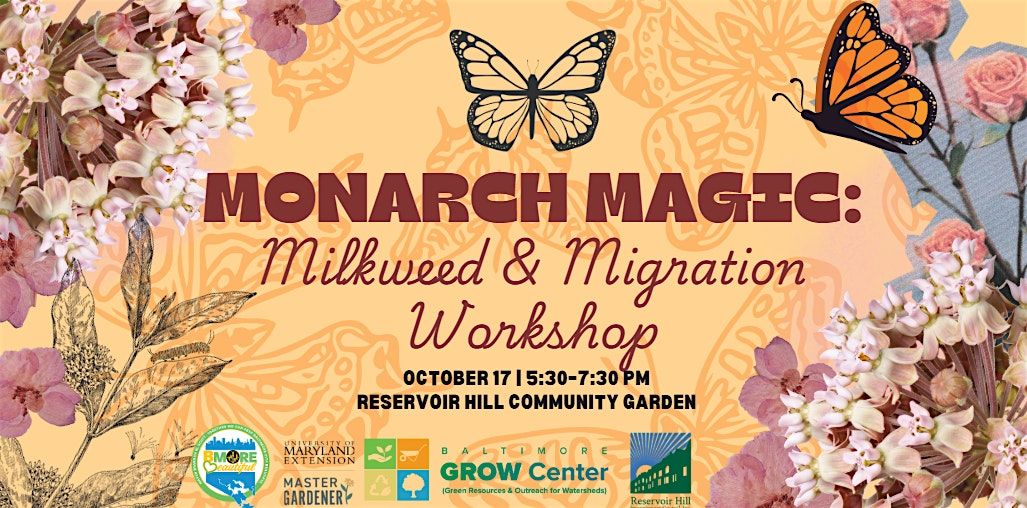 Monarch Magic: Milkweed & Migration Workshop
