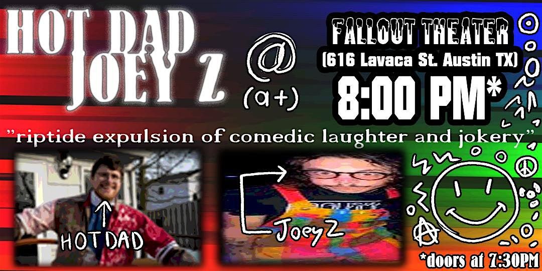 HOT DAD & JOEY Z: a night of bizarre music and comedy