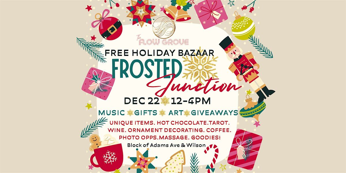 The Frosted Junction: Free Holiday Bazaar!