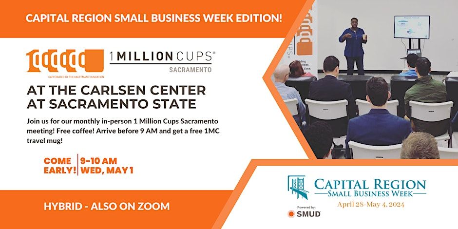 CRSBW - 1 Million Cups Sacramento at the Carlsen Center
