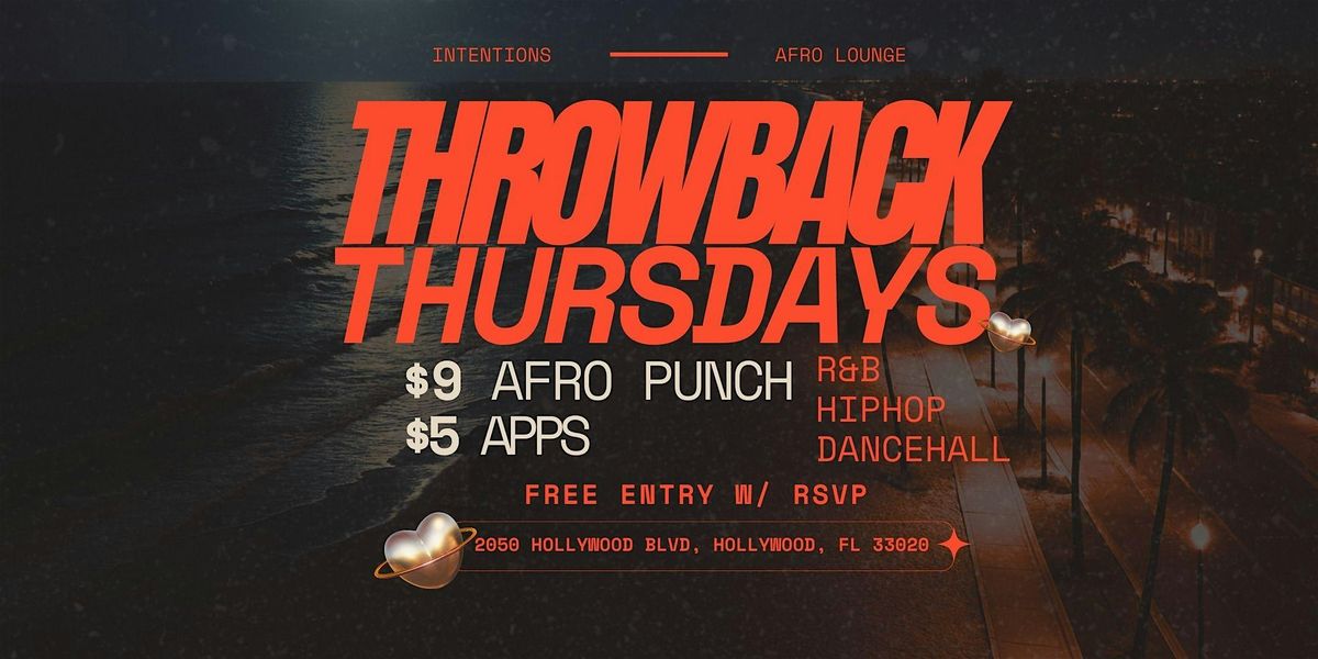 Throwback Thursdays @ Afro Lounge Downtown Hollywood