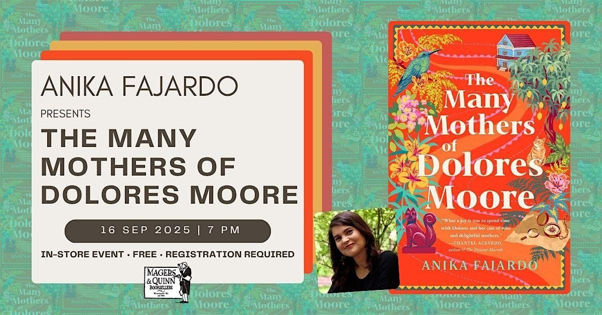 Anika Fajardo presents The Many Mothers of Dolores Moore