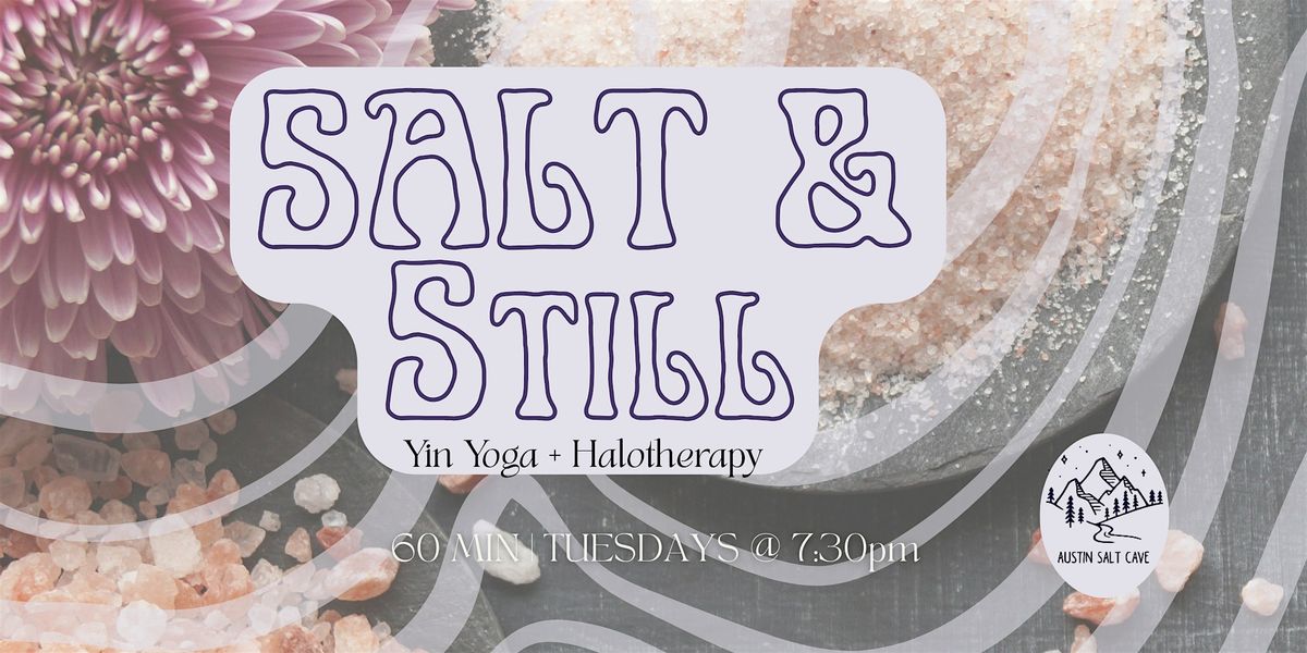 Salt & Still | Yin Yoga + Halotherapy