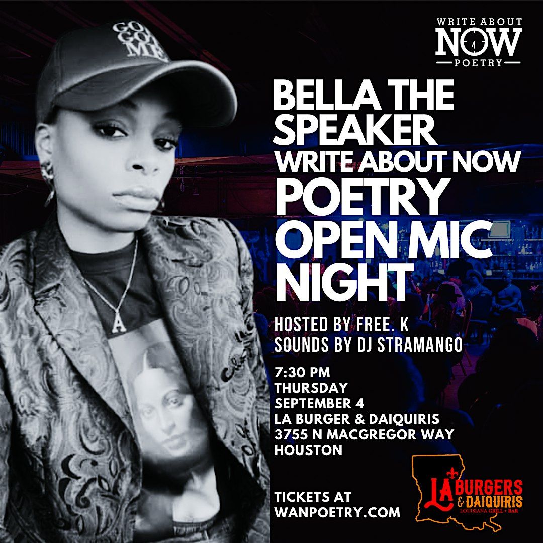 WAN Poetry Open Mic Night ft. Bella The Speaker hosted by Free. K