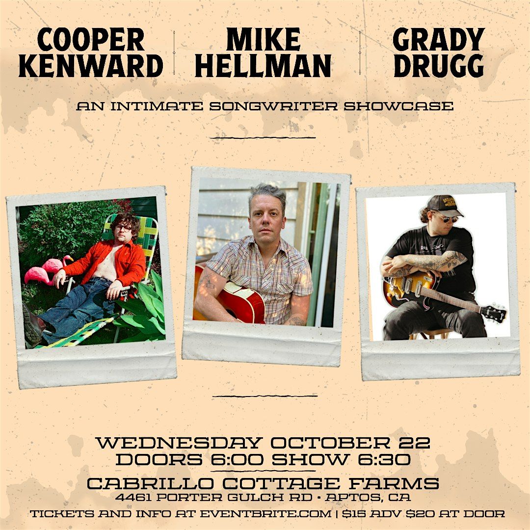 Songwriter Showcase with Mike Hellman, Cooper Kenward and Grady Drugg