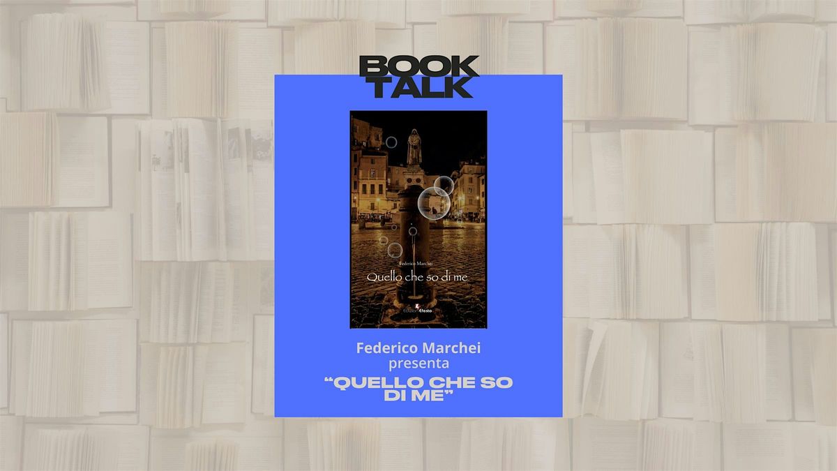 Federico Marchei presenta "Quello che so di me"