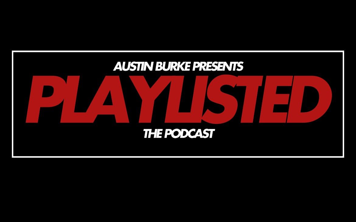 Austin Burke presents Playlisted Podcast Mondays 7pm at The Green Light Bar