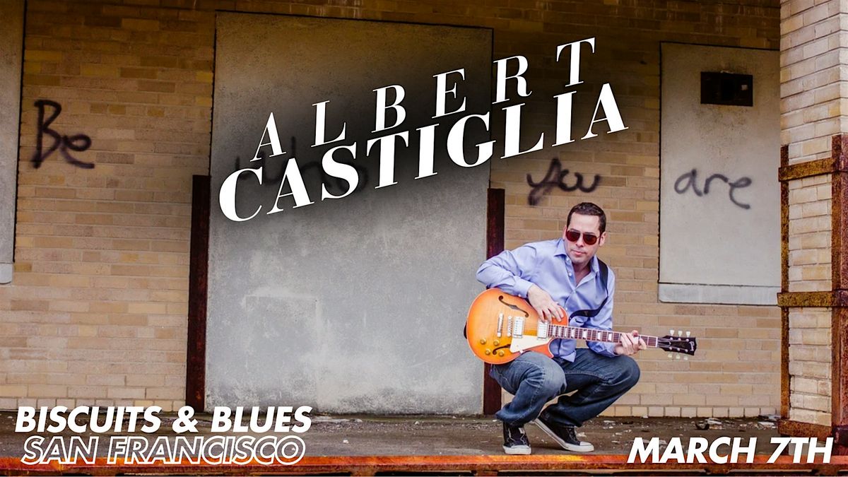 Albert Castiglia Live in San Francisco