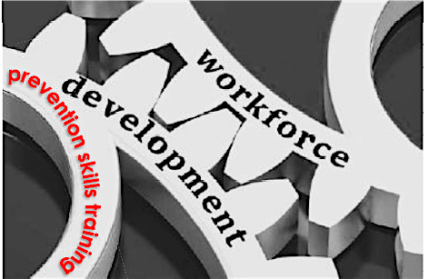 Workforce Development Edition: Prevention Skills Training