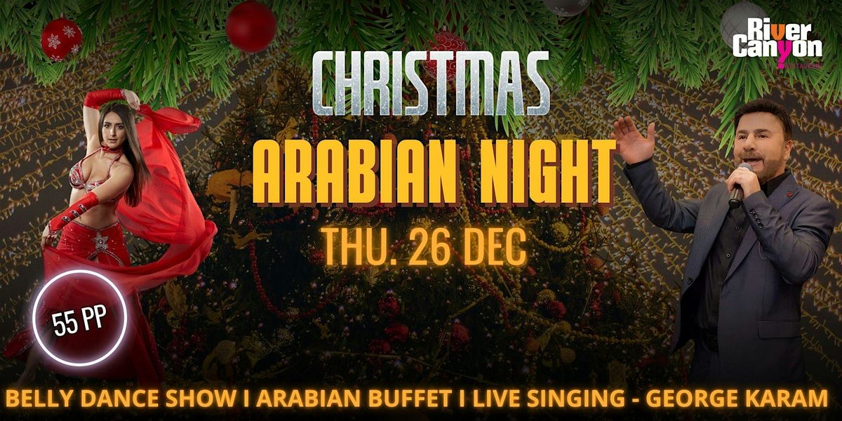 Boxing Day Special: Arabian Night With George karam