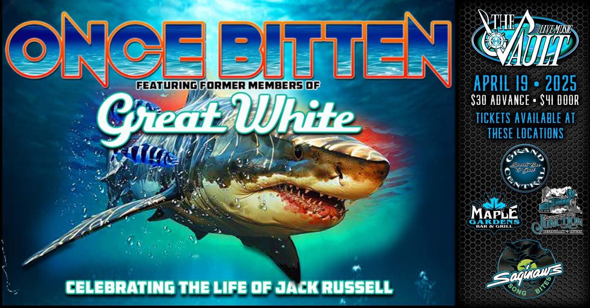 ONCE BITTEN "Featuring Former Members of Great White\u201d