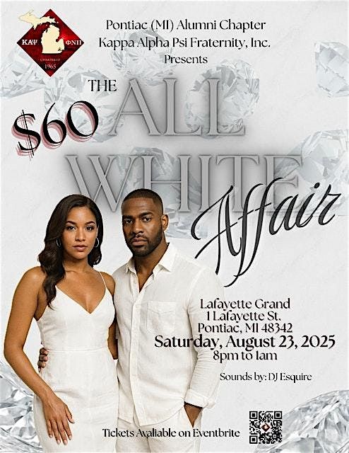The Pontiac Alumni Chapter of Kappa Alpha Psi present the All White Affair