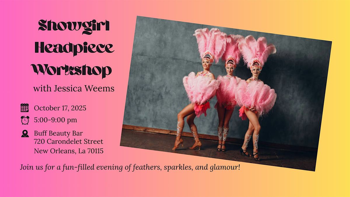 Showgirl Headpiece Workshop