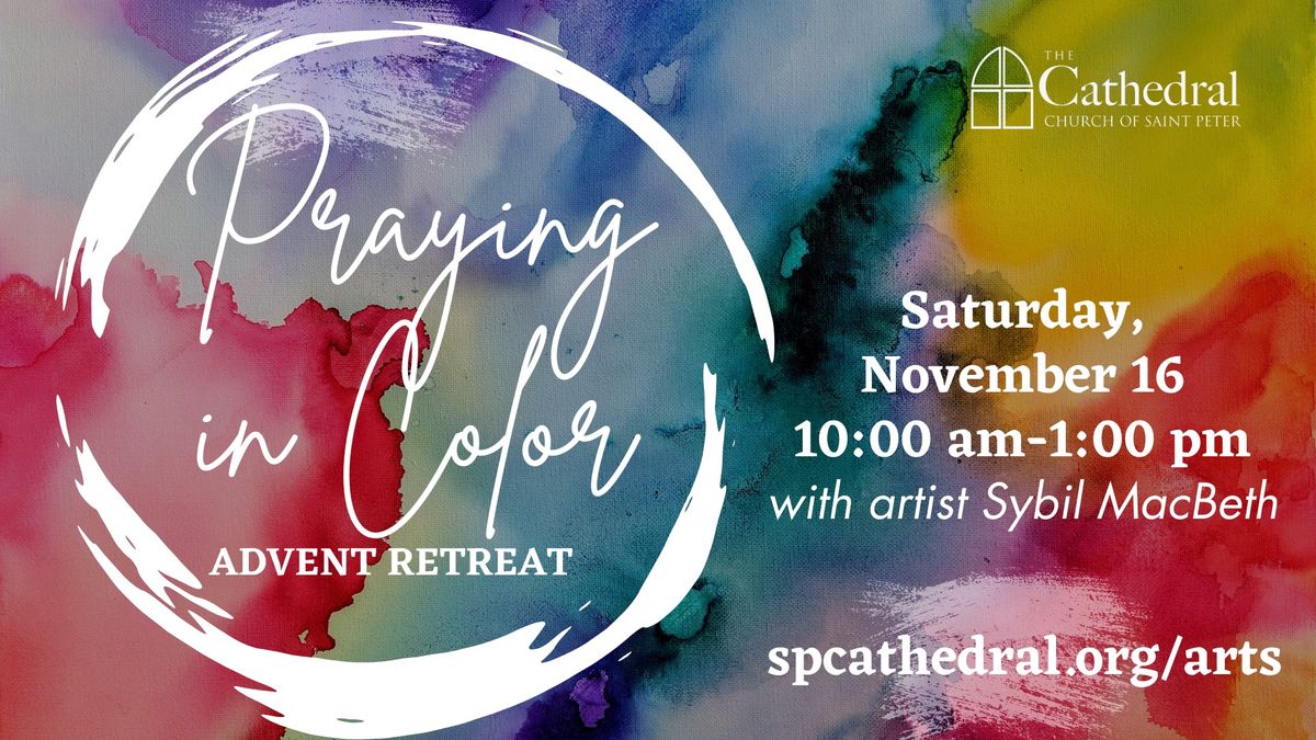 Praying in Color Advent Retreat