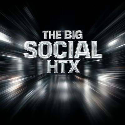 The Big Social HTX