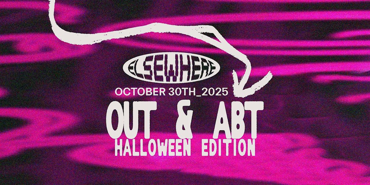 Out & Abt - Halloween Edition