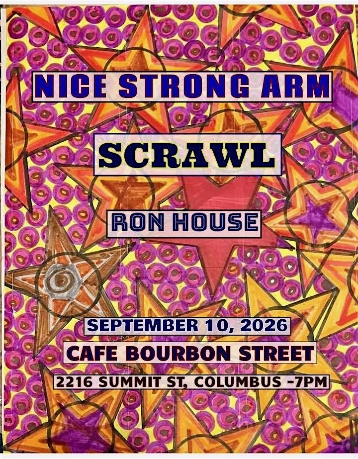 Nice Strong Arm (NYC\/ATX), Scrawl, Ron House @ Cafe Bourbon Street 9\/10