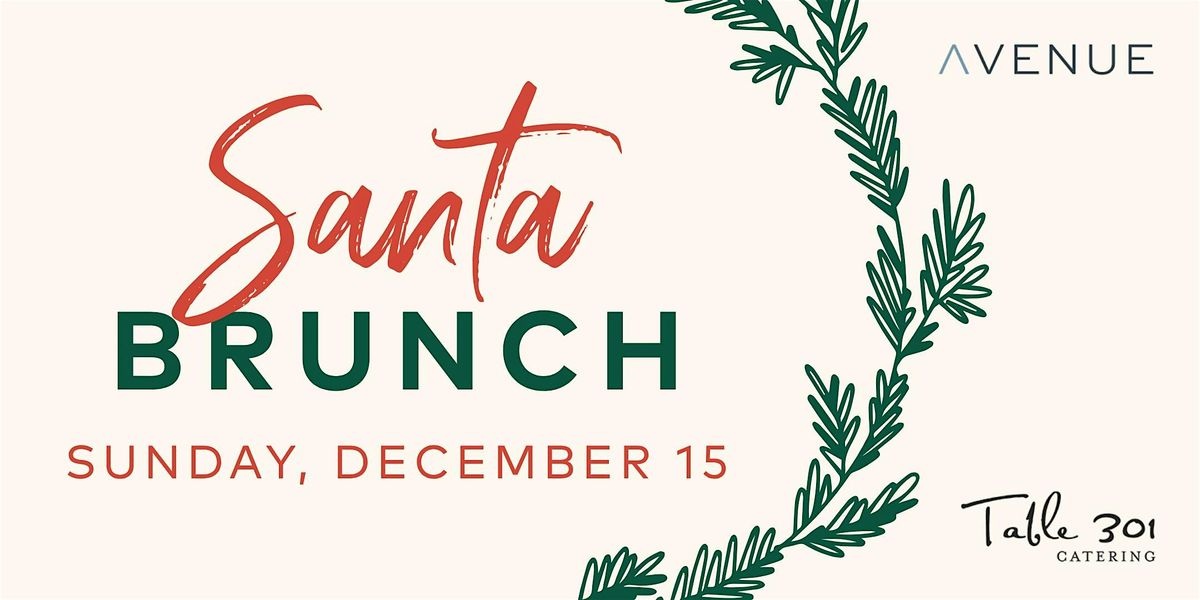 Santa Brunch at AVENUE