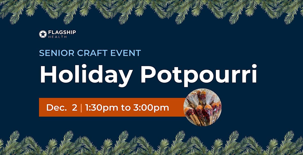 Senior Craft  Event: Holiday Potpourri