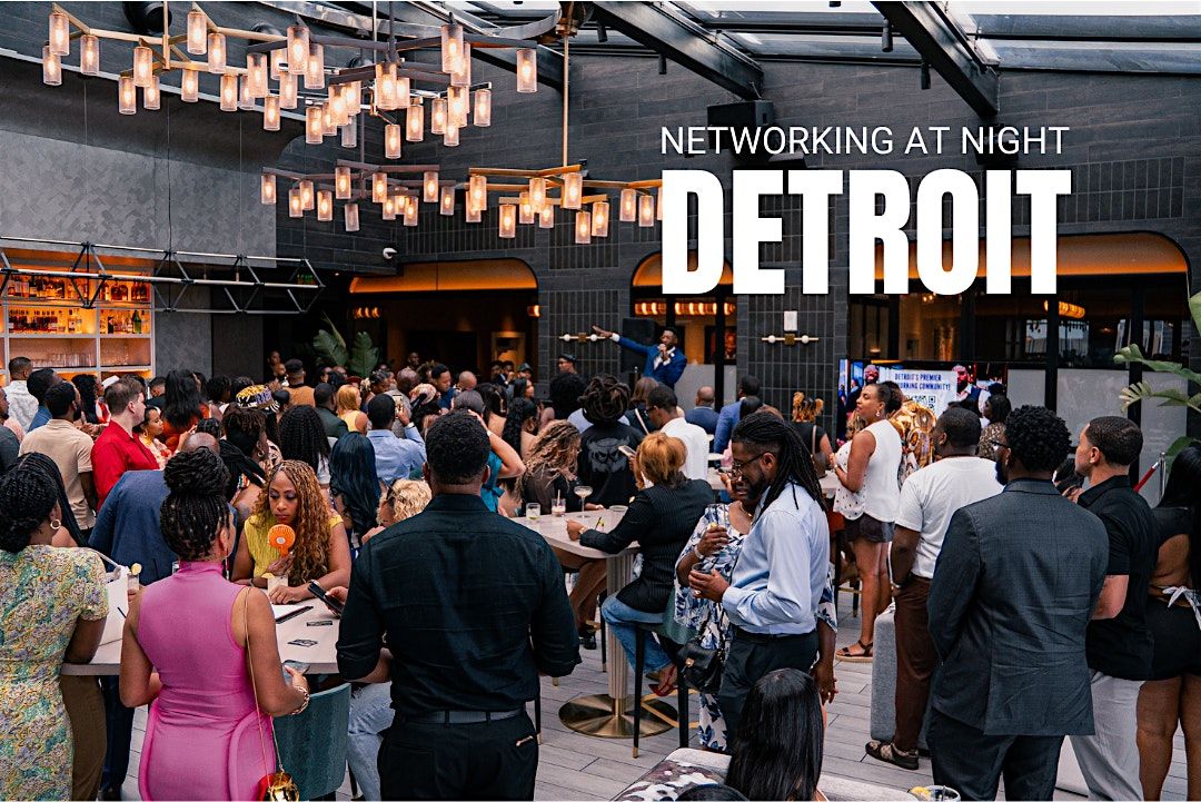 Networking at Night Detroit Vol.18 - Godfrey Hotel - IO Rooftop
