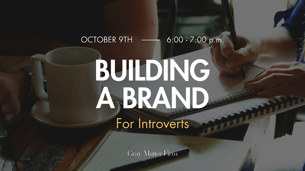 Building a Brand For Introverts