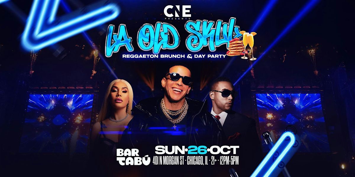 La Old Skul Reggaeton Brunch & Day Party